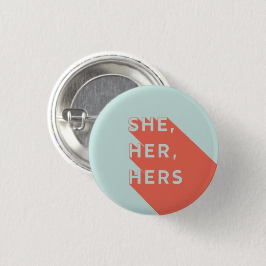 She/Her/Hers Pronouns Pin Button (Vorne & Hinten)