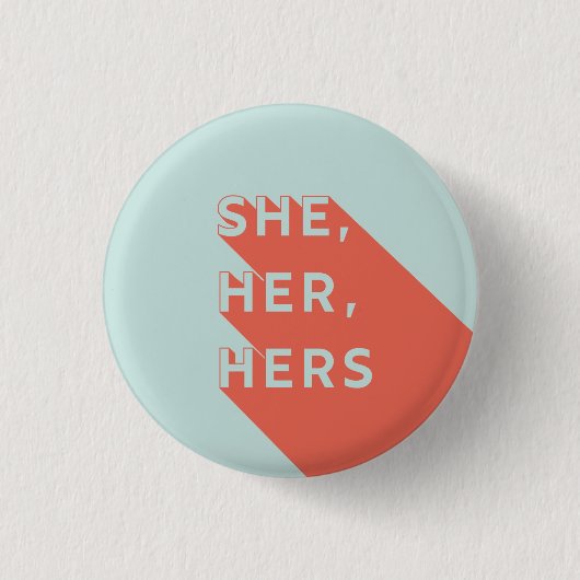 She/Her/Hers Pronouns Pin Button (Vorderseite)
