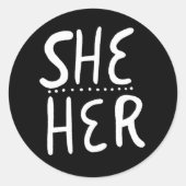 SHE / HER Pronouns BLack Handlettering Set von Runder Aufkleber (Vorderseite)