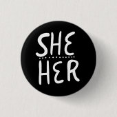 SHE/HER Pronouns Schwarz-weiße Handschrift Minimal Button (Vorderseite)
