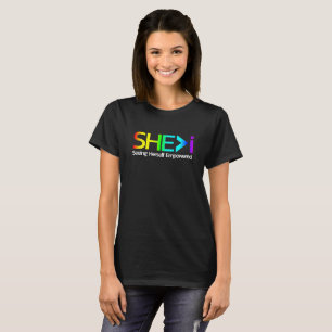 SHE>i Seht sich selbst empowervoll T-Shirt