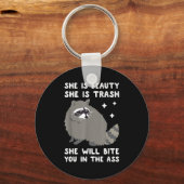 She Is Beauty She Is Trash She Will Bite You In Ra Schlüsselanhänger (Vorderseite)