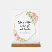 She Is Clothed in Strength and Dignity Floral Acrylschild (Vorderseite)