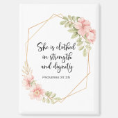 She Is Clothed in Strength and Dignity Floral Magnet (Vorderseite)