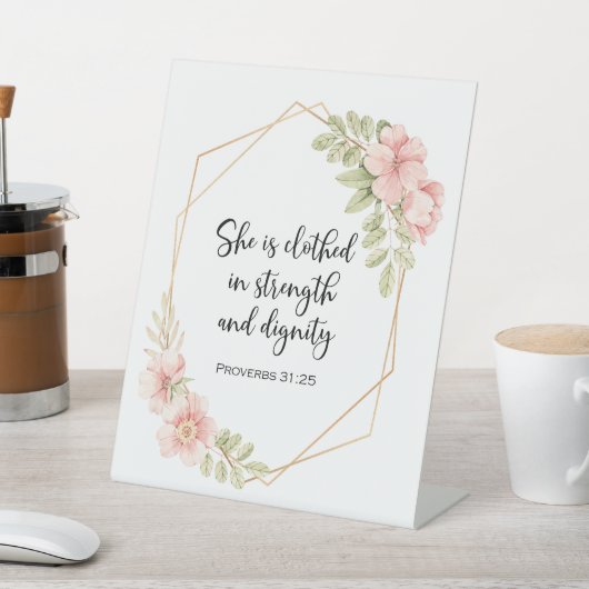 She Is Clothed in Strength and Dignity Floral Sockelschild (In SItu)