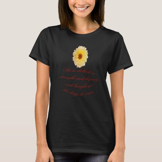 She Is Clothed With Strength And Dignity Proverbs  T-Shirt (Vorderseite)