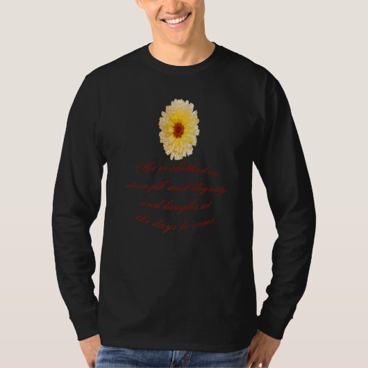 She Is Clothed With Strength And Dignity Proverbs  T-Shirt (Vorderseite)