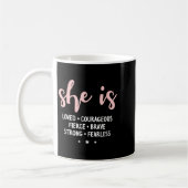 She Is Loved Courageous Fierce Brave Strong Fearle Kaffeetasse (Links)