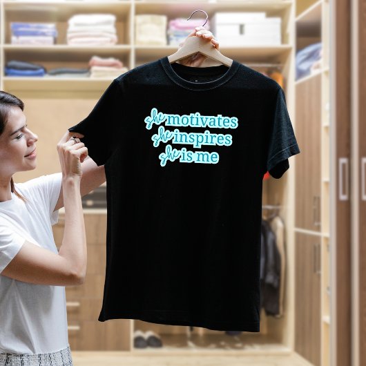 She is Me Inspirational Tee