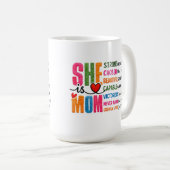 She is Mom Kaffeetasse (VorderseiteRechts)