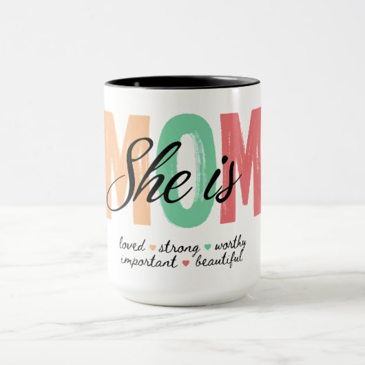She Is Mom Mug Tasse (Zentrum)