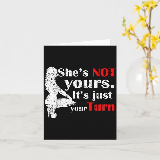 She Is Not Yours It Is Just Your Turn Retro Funny Karte (Gelbe Blume)