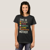 She Is Strong Brave Fearless Lovely Mother Gift T-Shirt (Vorne ganz)