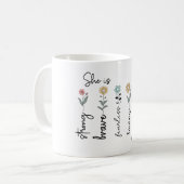 She is Strong, Brave, Fearless, Loving Mothers Day Kaffeetasse (Vorderseite Links)
