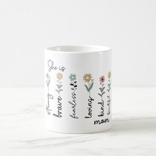 She is Strong, Brave, Fearless, Loving Mothers Day Kaffeetasse (Mittel)
