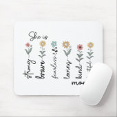 She is Strong, Brave, Fearless, Loving Mothers Day Mousepad (Mit Mouse)