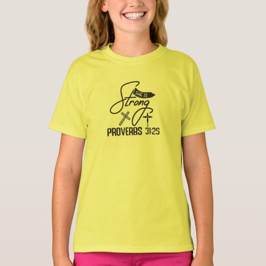 She is Strong" Collection – Proverbs 31:25 T-Shirt (Vorderseite)