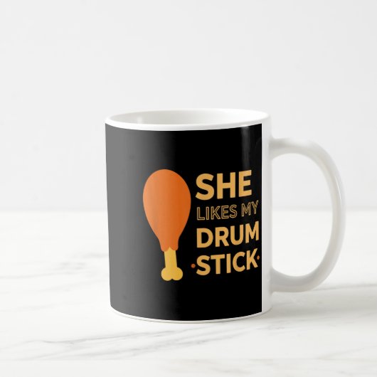 She Likes My Drum Stick Funny Couple Matching Than Kaffeetasse (Rechts)