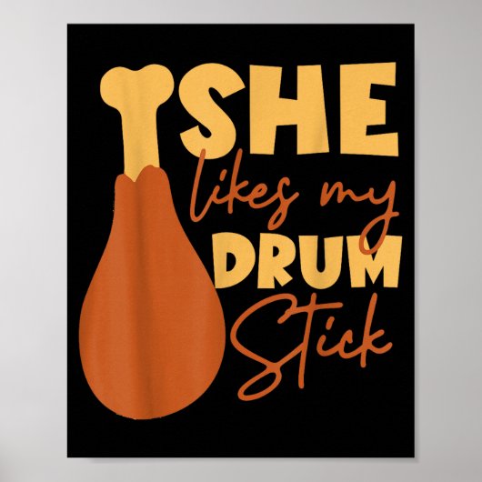 She Likes My Drum Stick Funny Couple Matching Than Poster (Vorne)