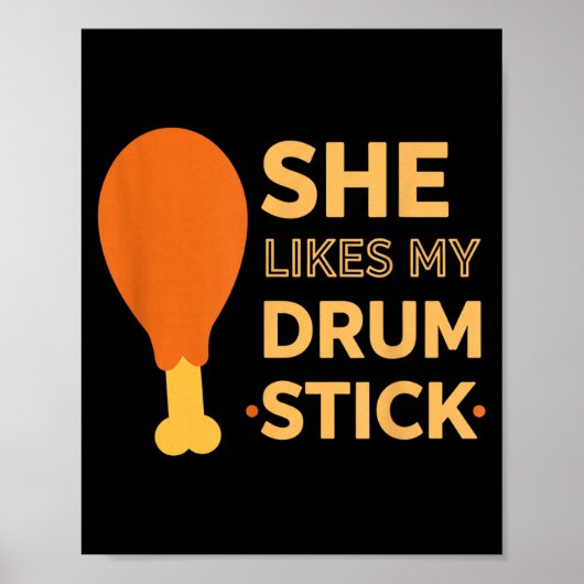 She Likes My Drum Stick Funny Couple Matching Than Poster (Vorne)