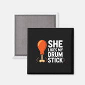She Likes My Drum Stick Funny Thanksgiving Humor F Magnet (Vorderseite/Rückseite)
