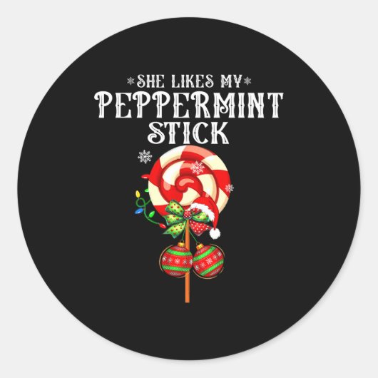 She Likes My Peppermint Stick Couples Christmas Li Runder Aufkleber (Vorderseite)