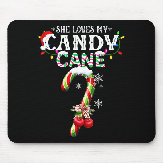 She Loves My Candy Cane I Like Her Peppermint Xmas Mousepad (Vorne)