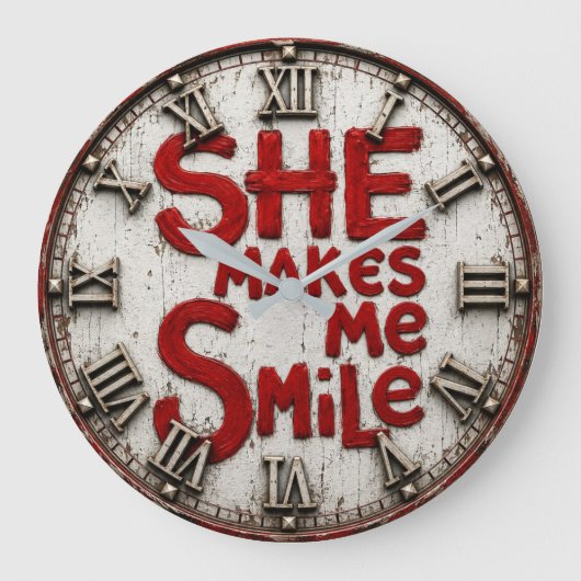 She Makes Me Smile Große Wanduhr (Vorderseite)