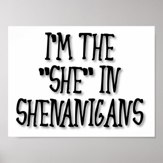 "She" nanigans Funny Poster (Vorne)