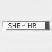 SHE of HR Funny Human Resources Gift Womens Schreibtischnamensplakette (Vorderseite )