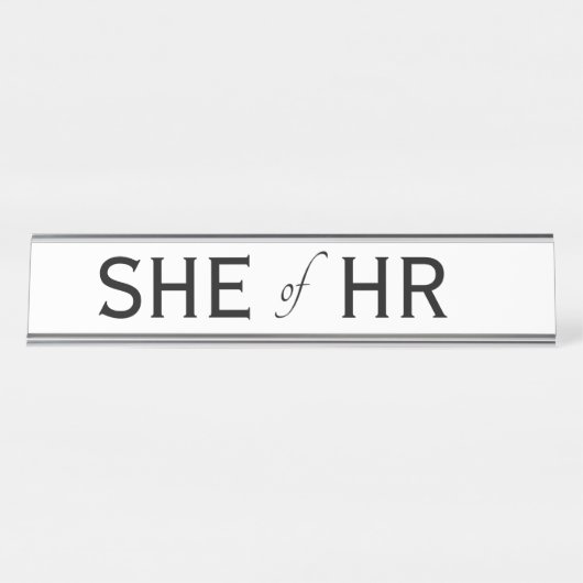 SHE of HR Funny Human Resources Gift Womens Schreibtischnamensplakette (Vorderseite )