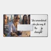 She remembered who she was and the game changed schreibtischunterlage (Tastatur & Maus)