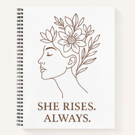 She Rises. Always — Minimalist Empowerment Design Notizblock