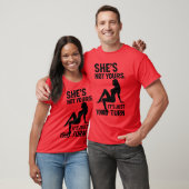 She’s Not Yours, It’s just your turn. T-Shirt (Unisex)