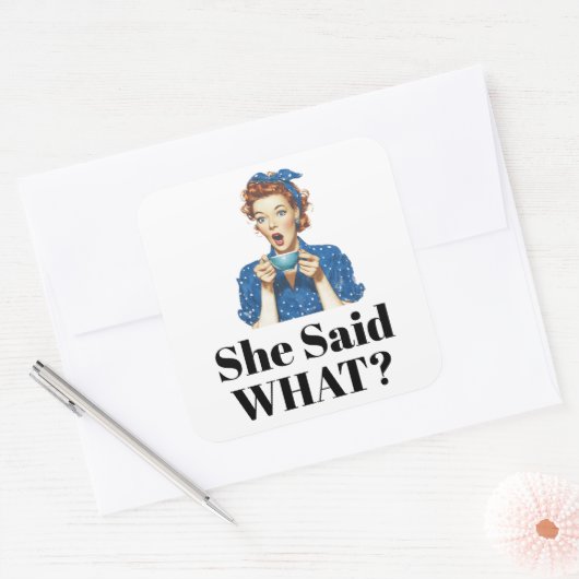 She Said What? Sticker (Umschlag)