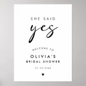 She Said Yes Modern Handwriting Script Welcome Poster (Vorne)