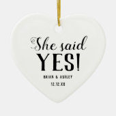 She said Yes! Verpflichtged Foto Keramik Ornament (Vorne)
