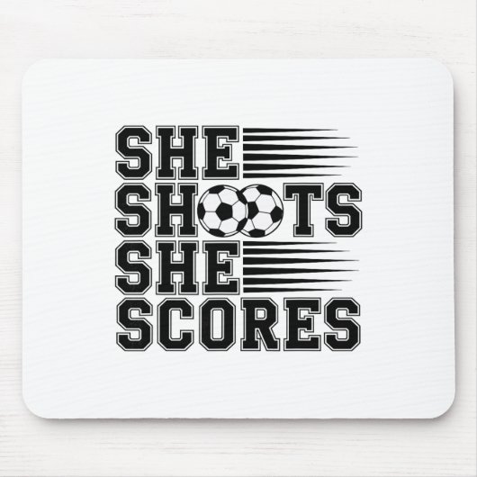 She Shoots She Scores Soccer Quote For Girls Women Mousepad (Vorne)
