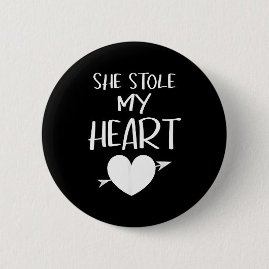 She Stole My Heart Valentines Day Matching Couples Button (Vorderseite)