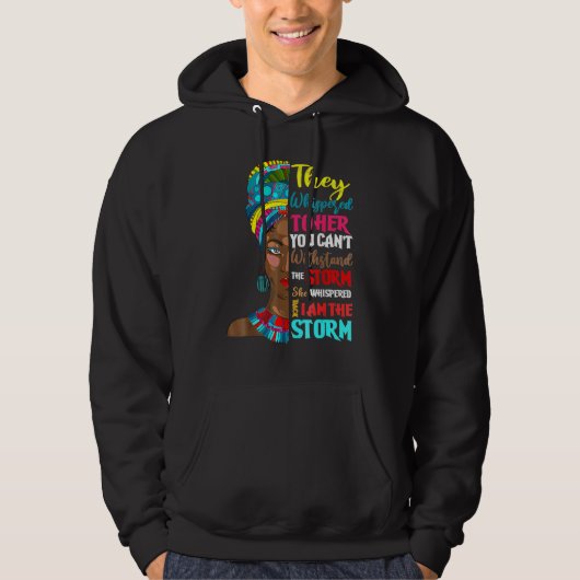She Whispered Back I Am The Storm African American Hoodie (Vorderseite)