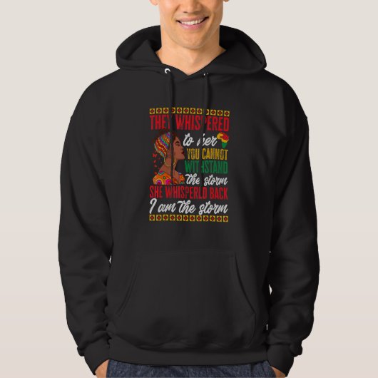 she whispered back i am the storm Black History Mo Hoodie (Vorderseite)