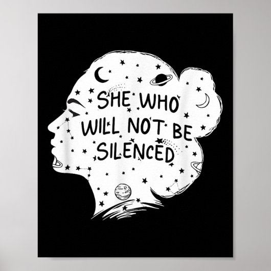 She Who Will Not Be Silenced Feminist Motivational Poster (Vorne)
