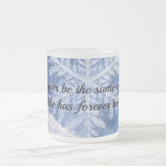 She will never be the same frosted glass coffee mu mattglastasse (Mittel)