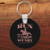 She Will Run And Not Be Weary Schlüsselanhänger (Vorderseite)