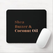 Shea Butter und Kokosöl Schwarze Geschichte Monat Mousepad (Mit Mouse)