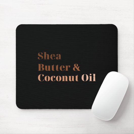 Shea Butter und Kokosöl Schwarze Geschichte Monat Mousepad (Mit Mouse)