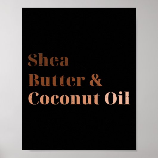 Shea Butter und Kokosöl Schwarze Geschichte Monat Poster (Vorne)