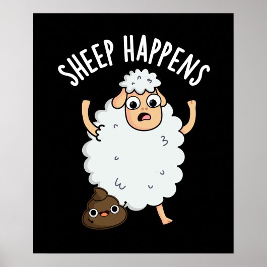 Sheep Happens Funny Gekackt Pun Dark BG Poster (Vorne)
