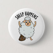 Sheep Happens Funny Kack Pun Button (Vorderseite)