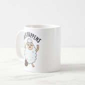 Sheep Happens Funny Kack Pun Kaffeetasse (Vorderseite Links)